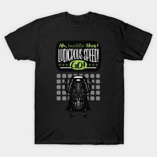 Ludicrous Speed! T-Shirt